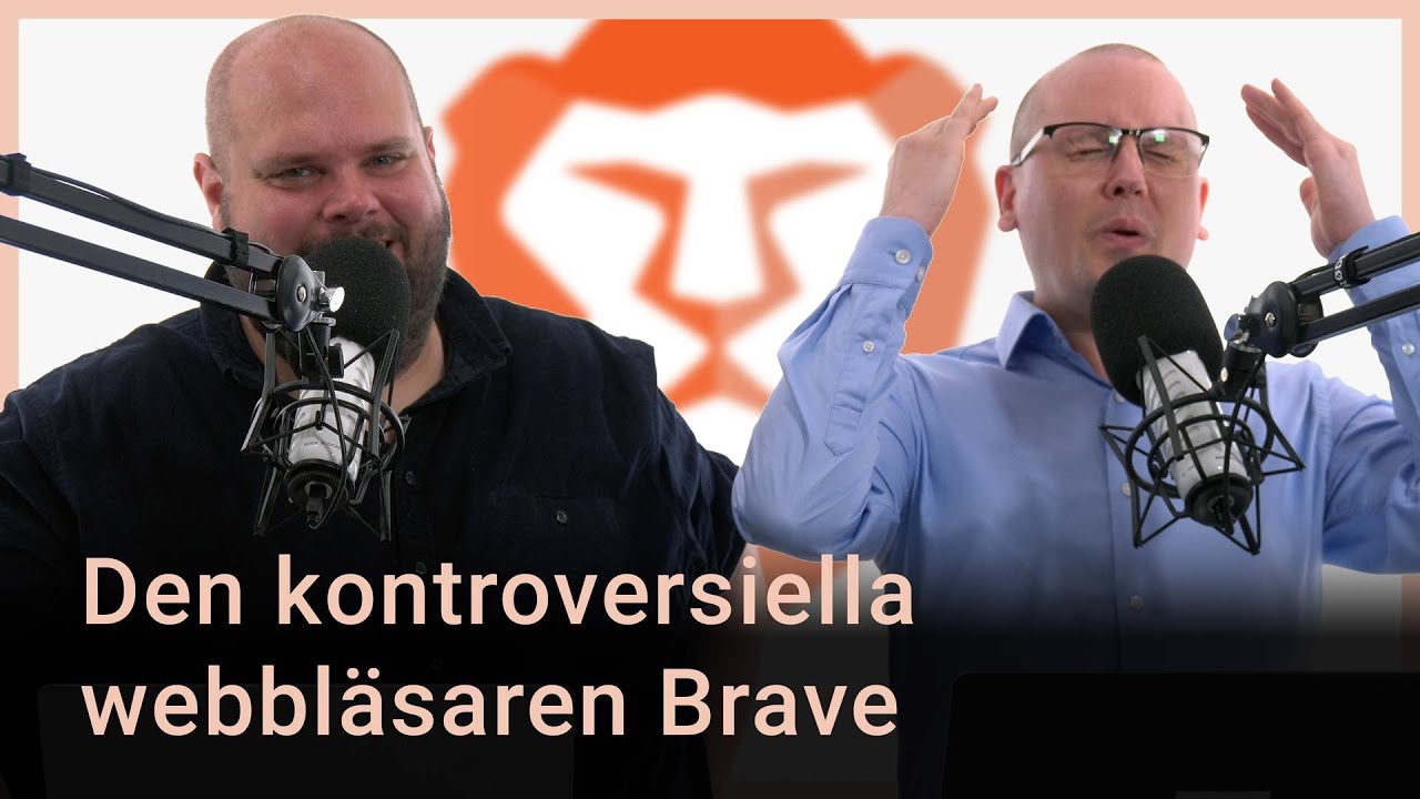 Podd 202: Den kontroversiella webbläsaren Brave