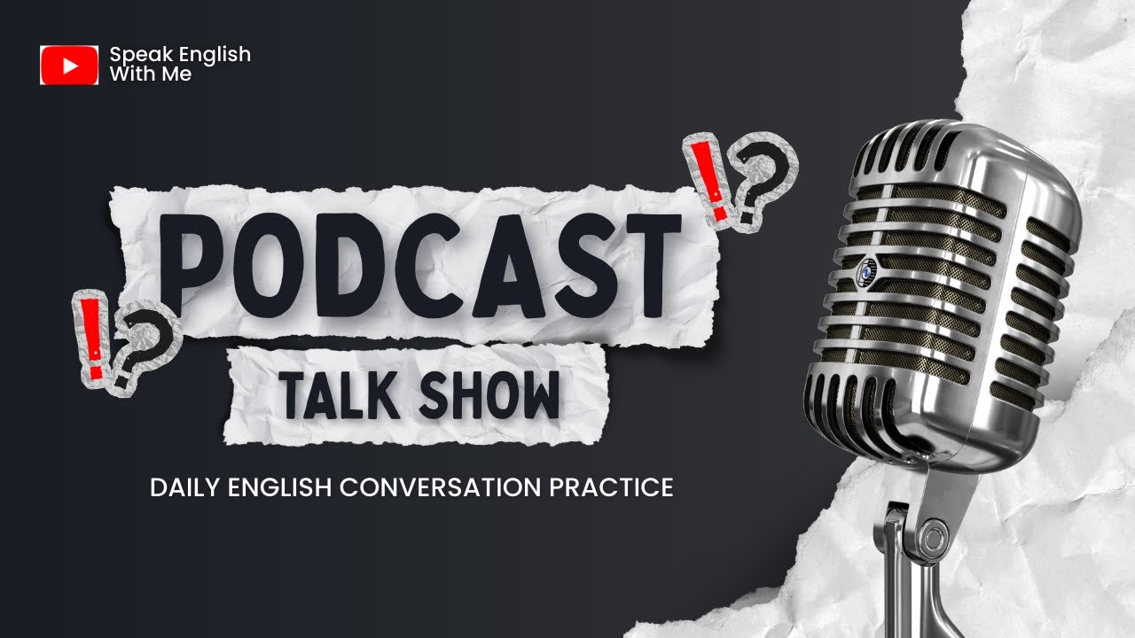 Daily English Conversation Practice | English Podcast for Learning English