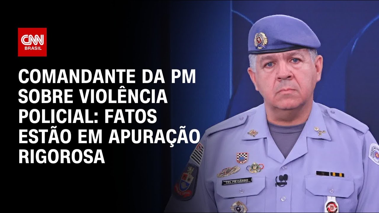Comandante da PM sobre viol&ecirc;ncia policial: Fatos est&atilde;o em apura&ccedil;&atilde;o rigorosa | BASTIDORES CNN