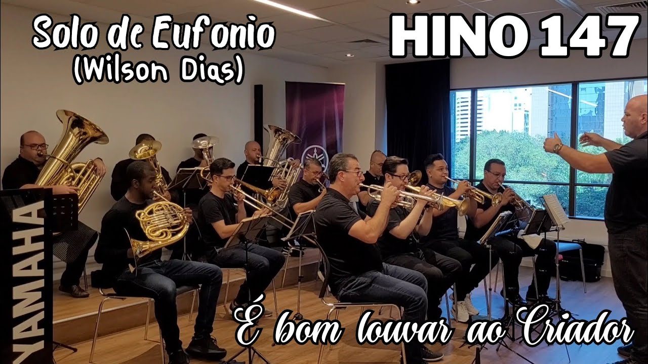 Hino 147 CCB - &Eacute; bom louvar ao Criador | Metais na Yamaha Musical do Brasil