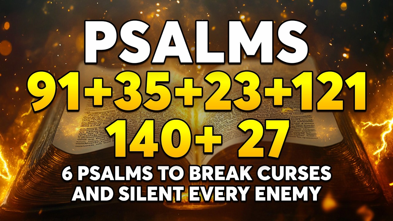 [🙏NIGHT PRAYER] 6 Psalms to Break Curses and Silent Every Enemy | Psalms 91, 35, 23, 121, 140,  27