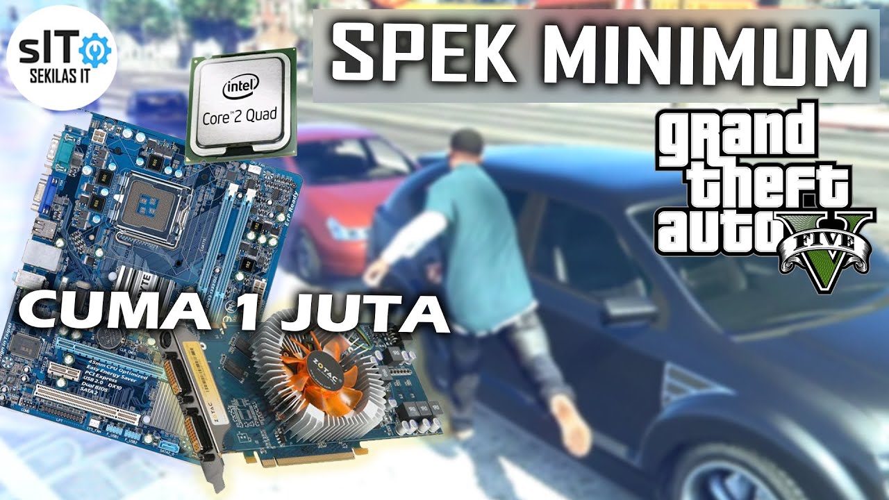Main GTA V di Spek Komputer Paling Rendah Apakah Bisa?