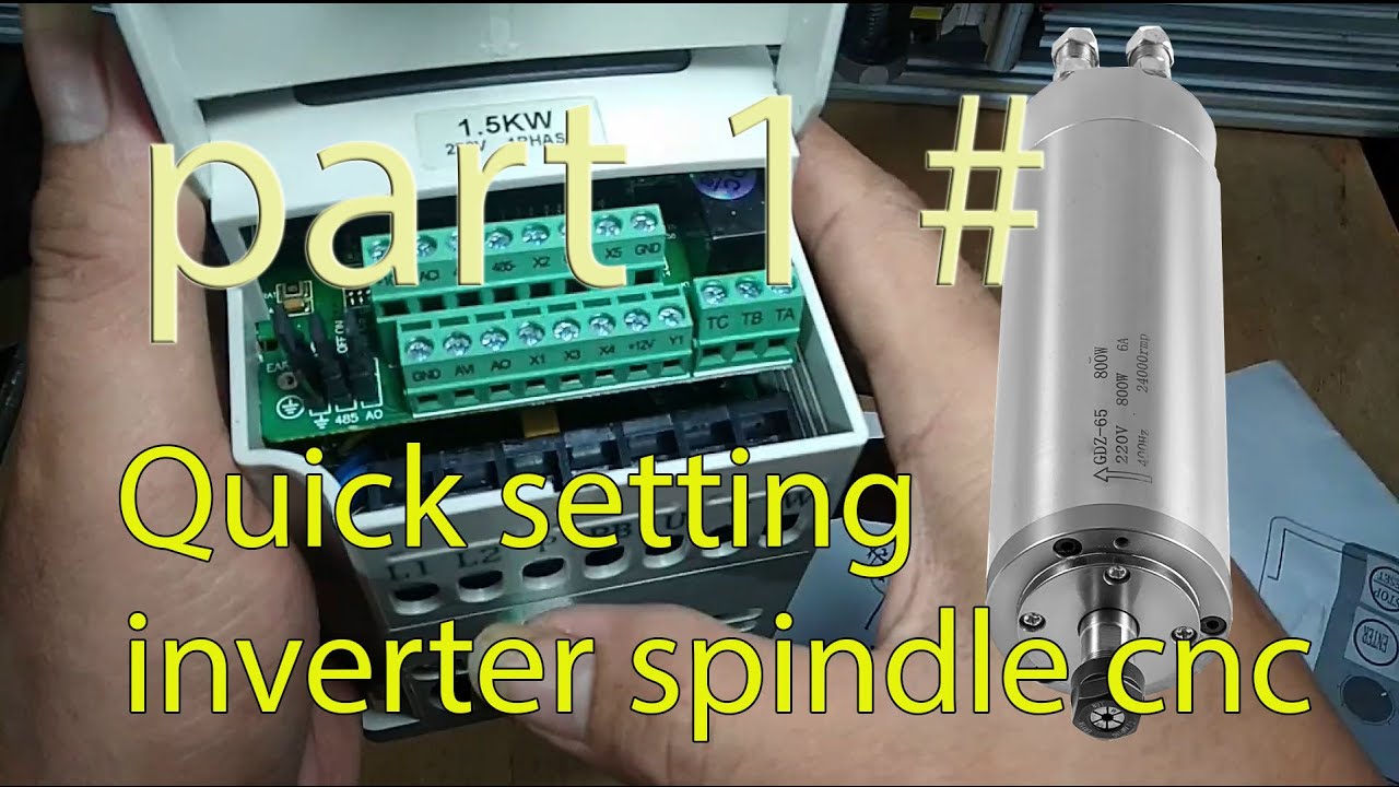 #1 Easy setting Spindle VFD mach3 cnc machine setup part 1 (base setting inverter and motor)