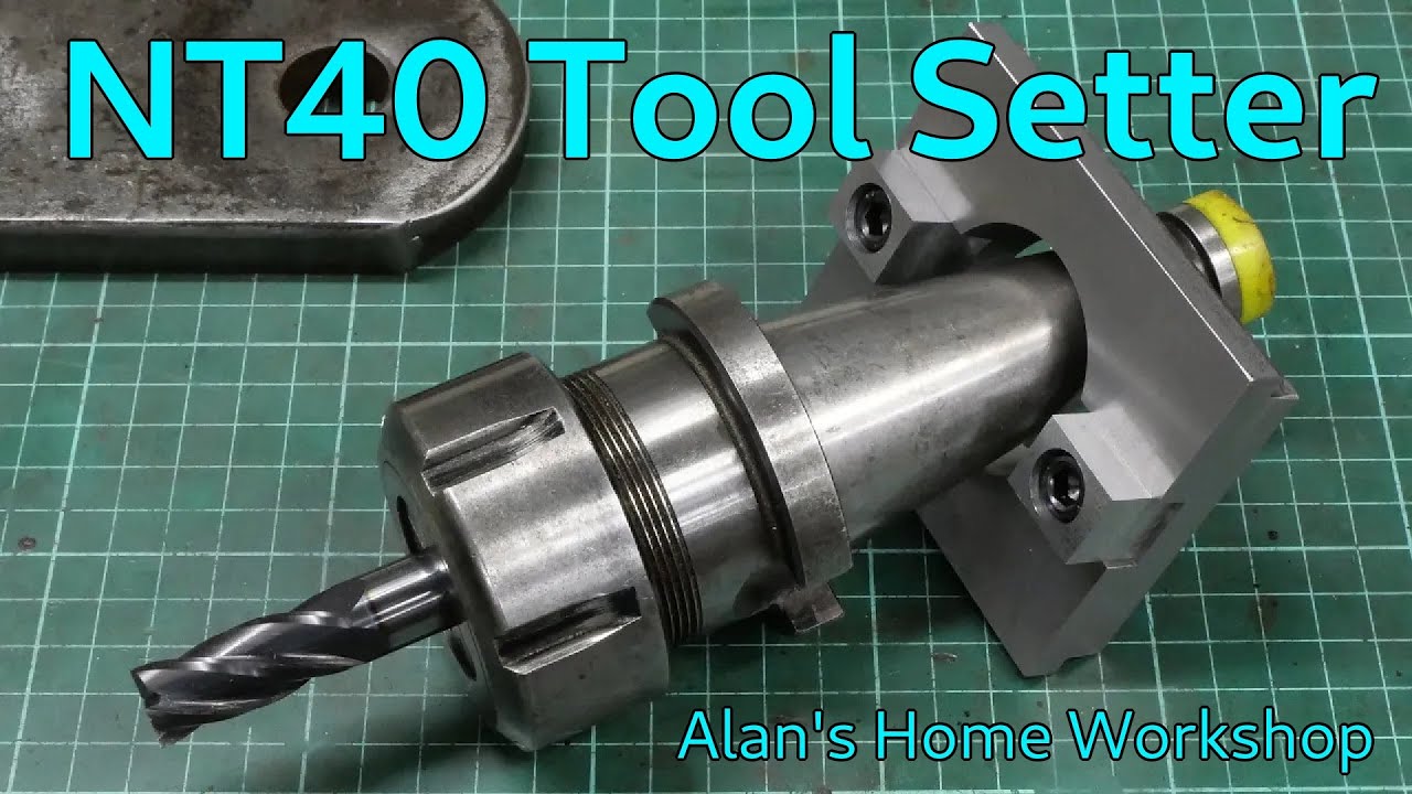 NT40 tool setter (Edited and reposted)