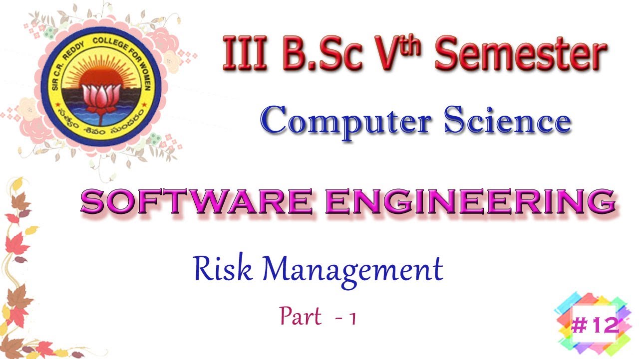 12. III B.Sc 5th Sem - Computers - Software Engineering - Risk Management -   Part 1