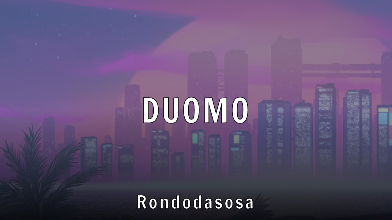 Rondodasosa - DUOMO (Lyrics)