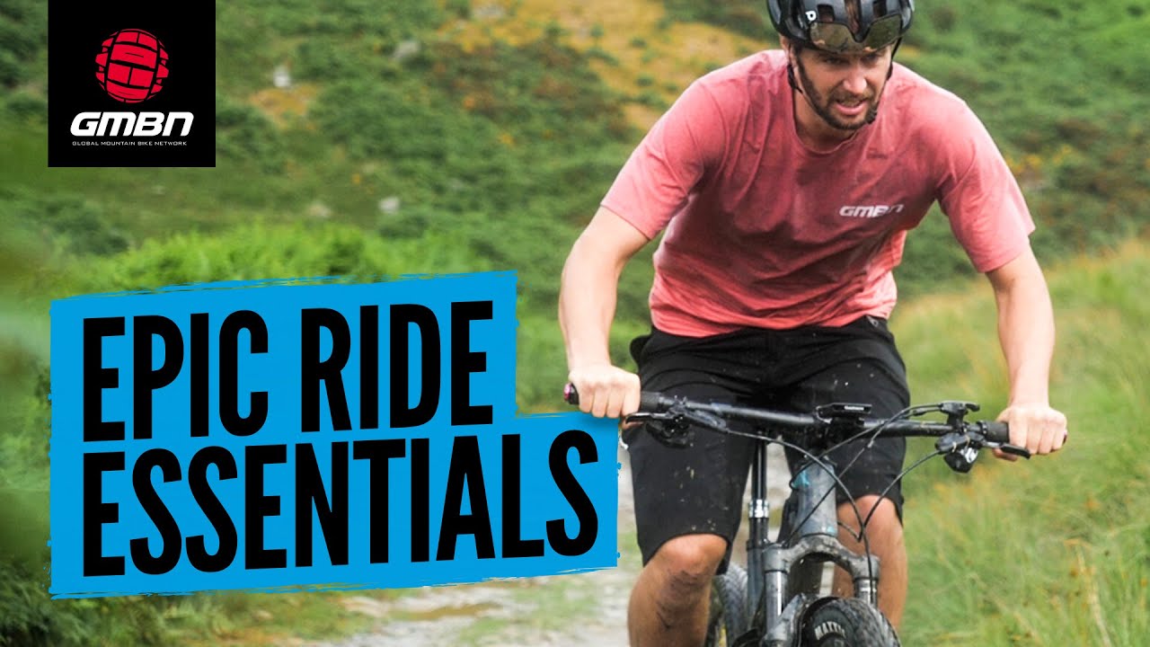 8 Epic Ride Essentials | What To Take On A Long Mountain Bike Ride