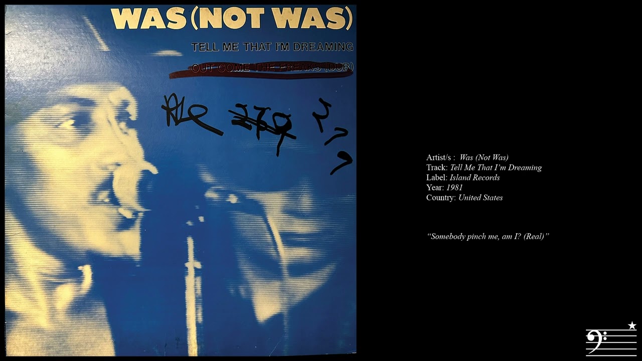 Was (Not Was) / Tell Me That I'm Dreaming