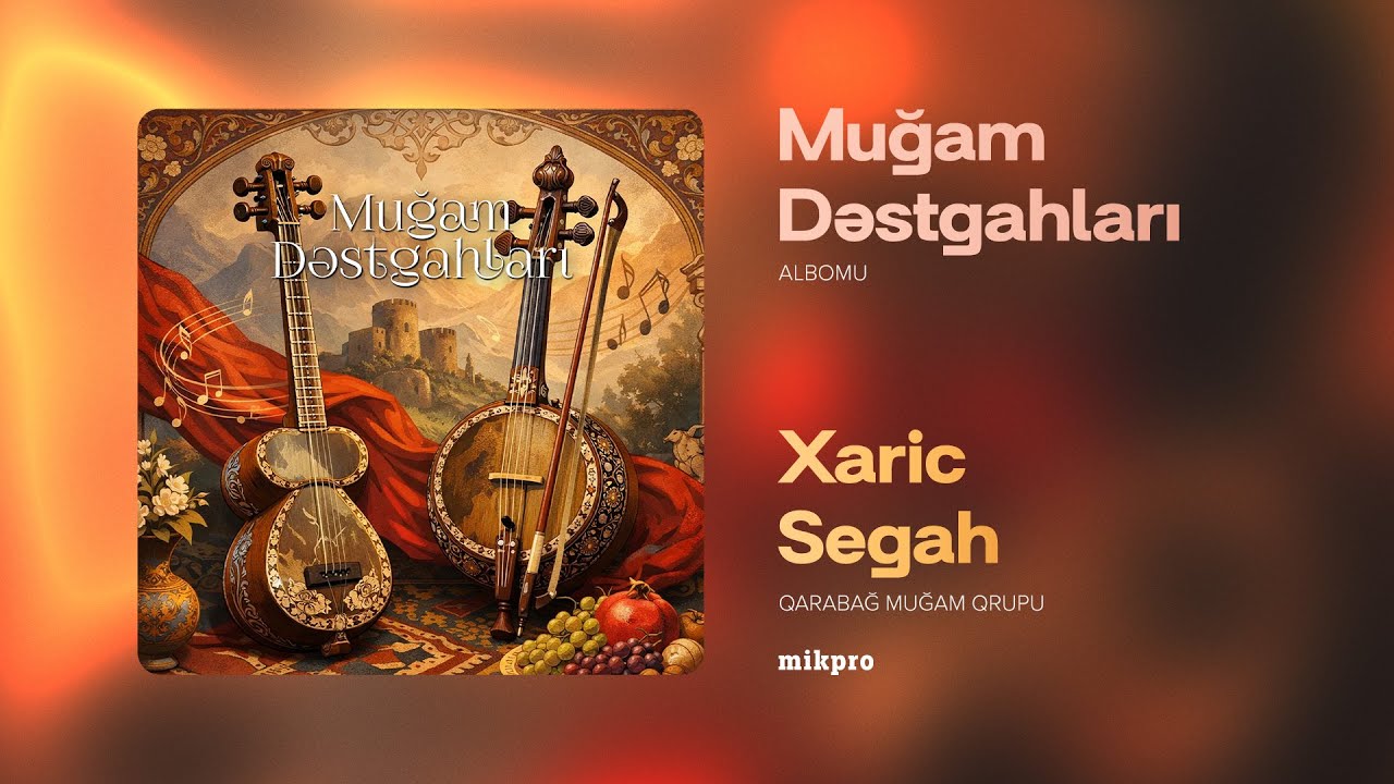 Elçin & Elnur ft. Vəfa Vəzirova — Xaric Segah (Rəsmi Audio)