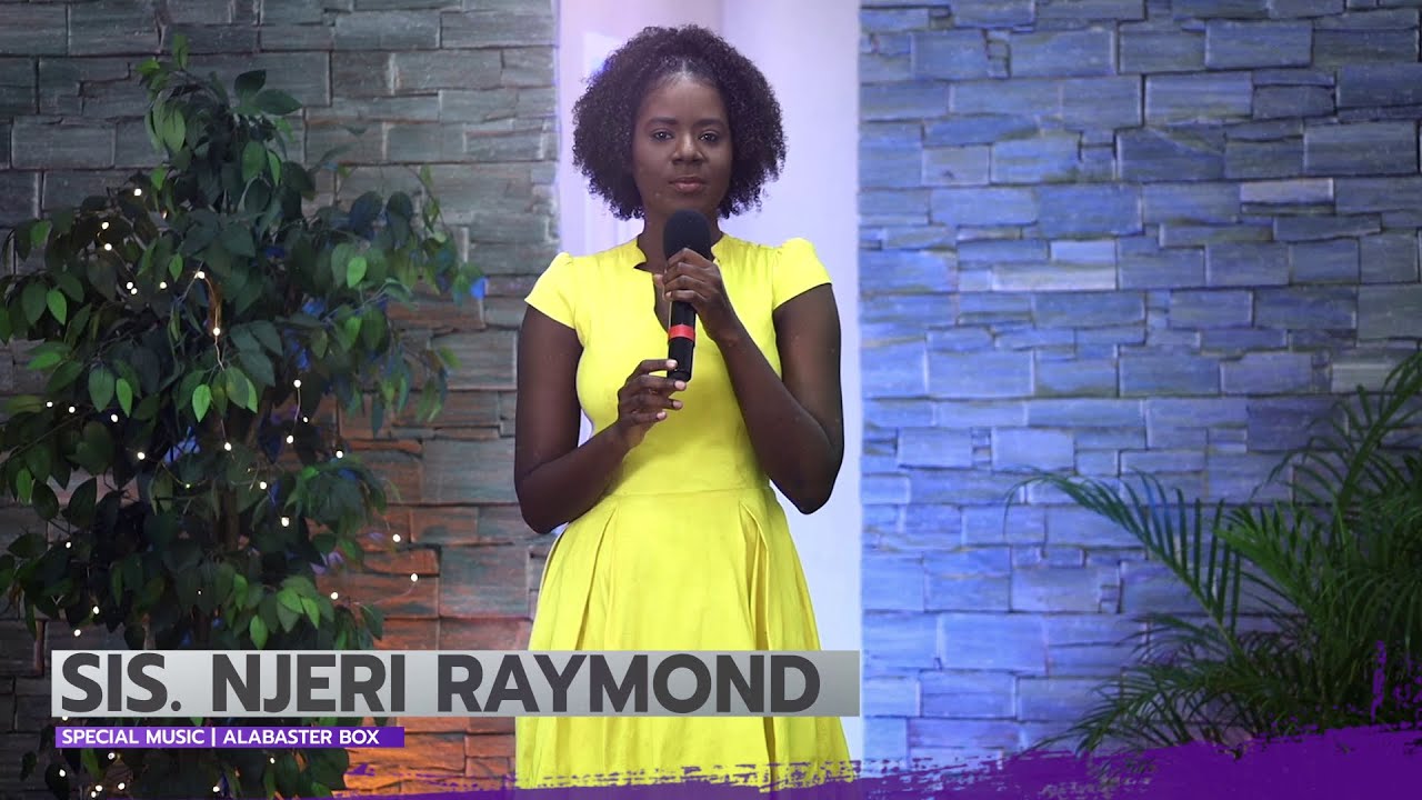 Sis. Njeri Raymond | Alabaster Box