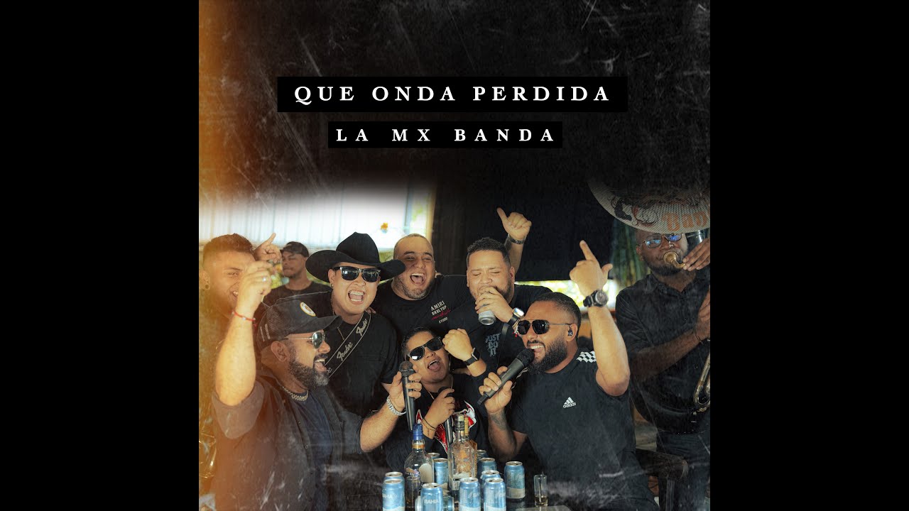 LA MX BANDA QUE ONDA PERDIDA (COVER)