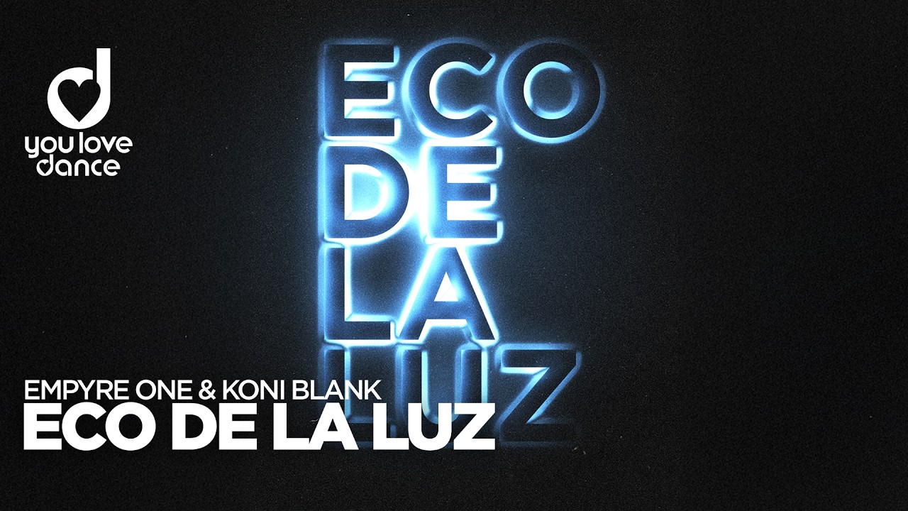 Emypre One & Koni Blank – Eco de la luz