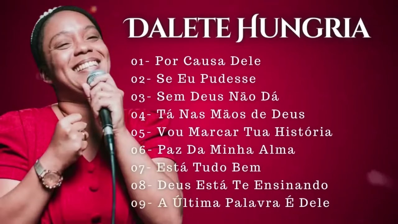 As Melhores Músicas da Dalete Hungria | Gospel Nacional