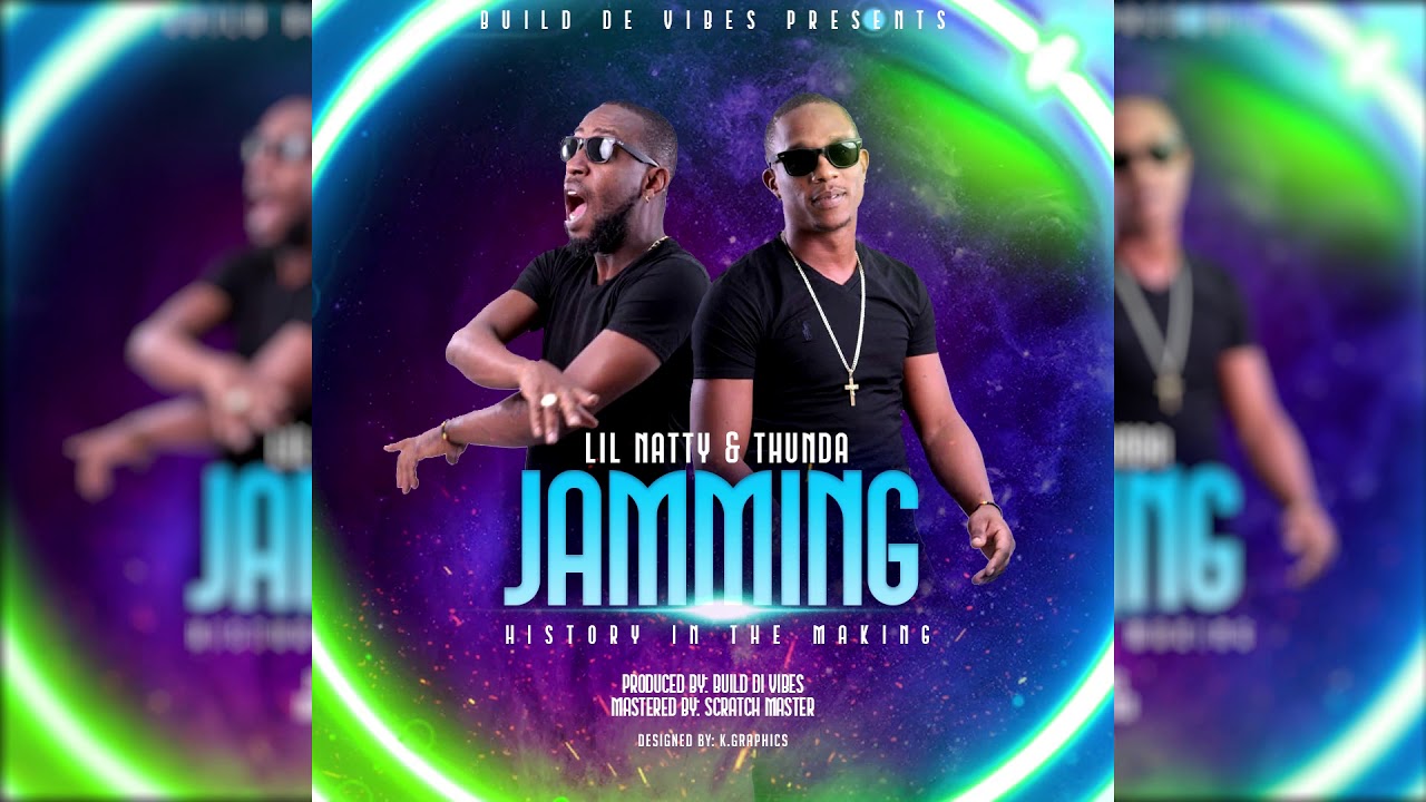 Lil Natty & Thunda - Jamming [2019 Soca]🇬🇩