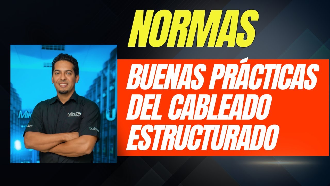 Normas y buenas practicas de cableado