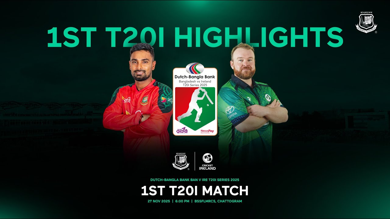 Highlights, 1st T20I | Dutch-Bangla Bank Bangladesh 🆚 Ireland T20I Series 2025