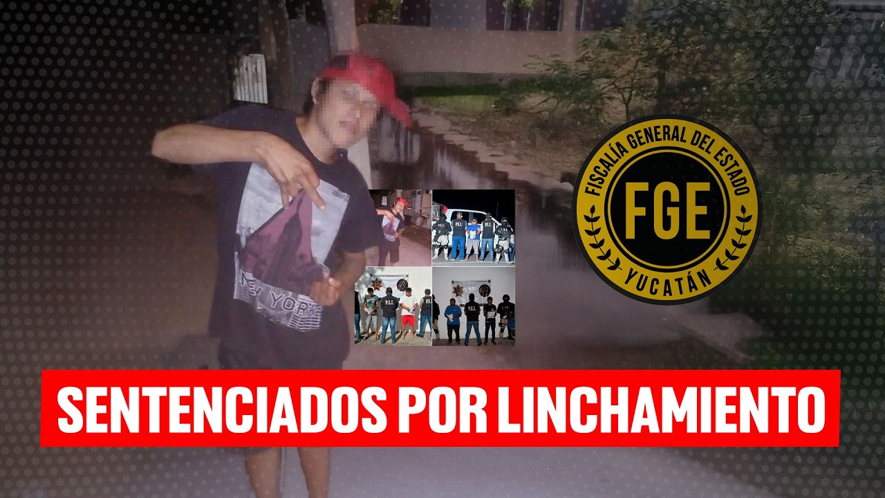 Sentenciados por linchamiento en Tekit