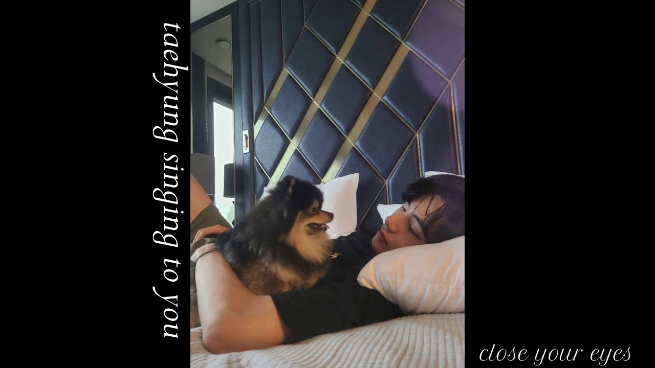 taehyung singing to you - asmr 《 close your eyes 》