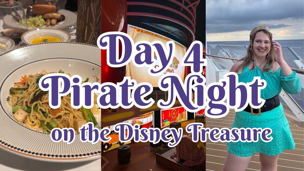 Disney Treasure Day 4 | Pirate Night