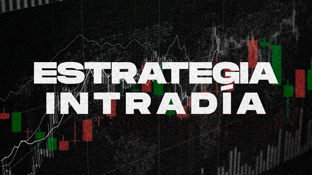 ESTRATEGIA INTRAD&Iacute;A 1 MINUTO - Sistema de trading con acci&oacute;n del precio