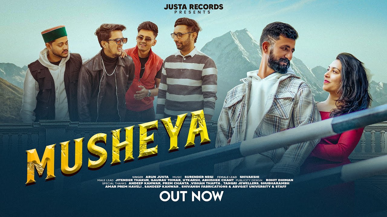 MUSHEYA (OFFICIAL MUSIC VIDEO) I ARUN JUSTA I MESTROPRODUCTIONS I SURENDER NEGI 