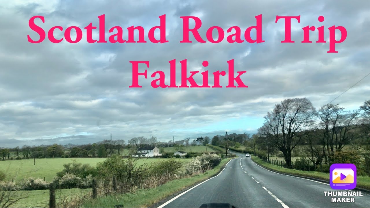 Scotland Road Trip Falkirk  Bathgate Maddiston / Beautiful Scotland/ Scotland countryside