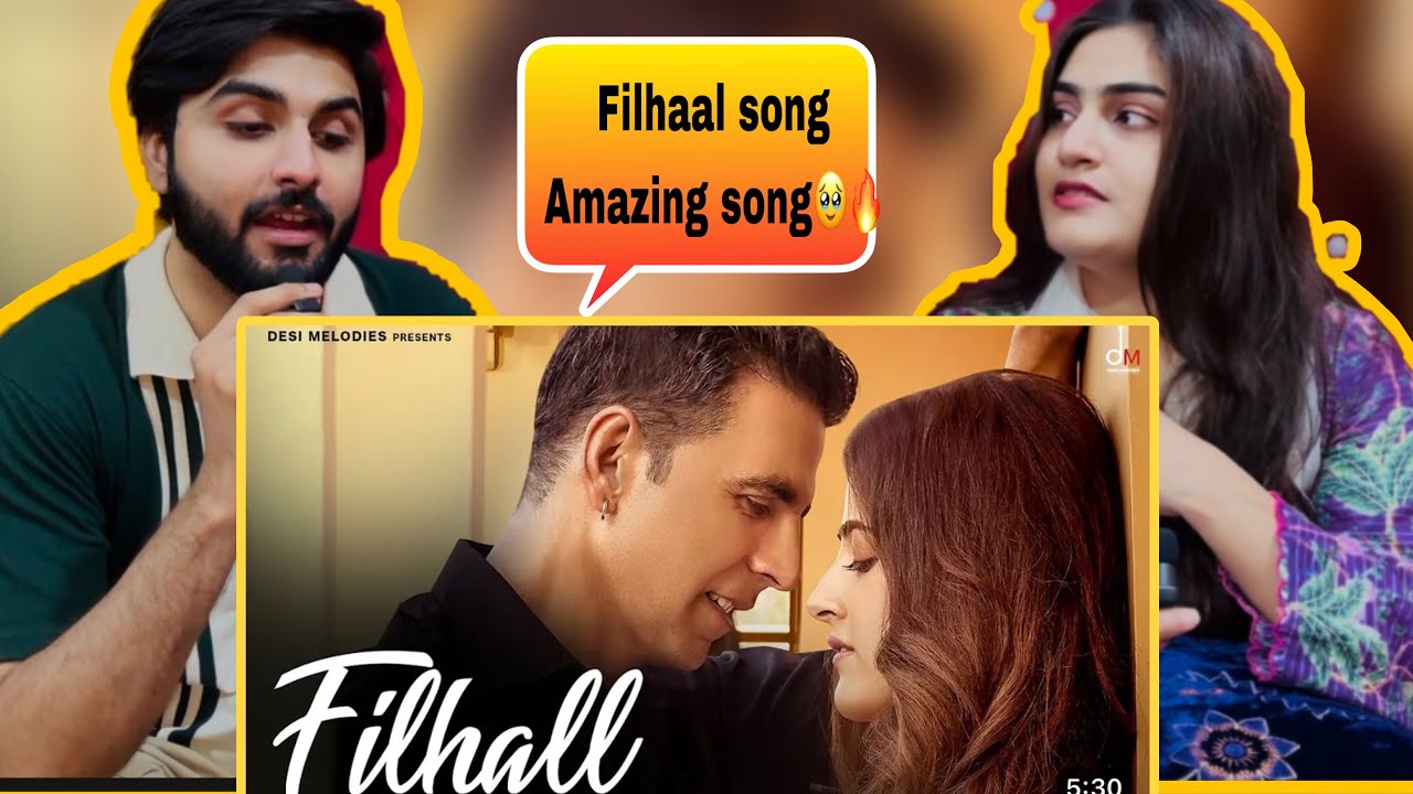 Pakistan Reaction on Filhall Song | Akshay Kumar Ft Nupur Sanon | BPraak | Jaani | Ammy Virk