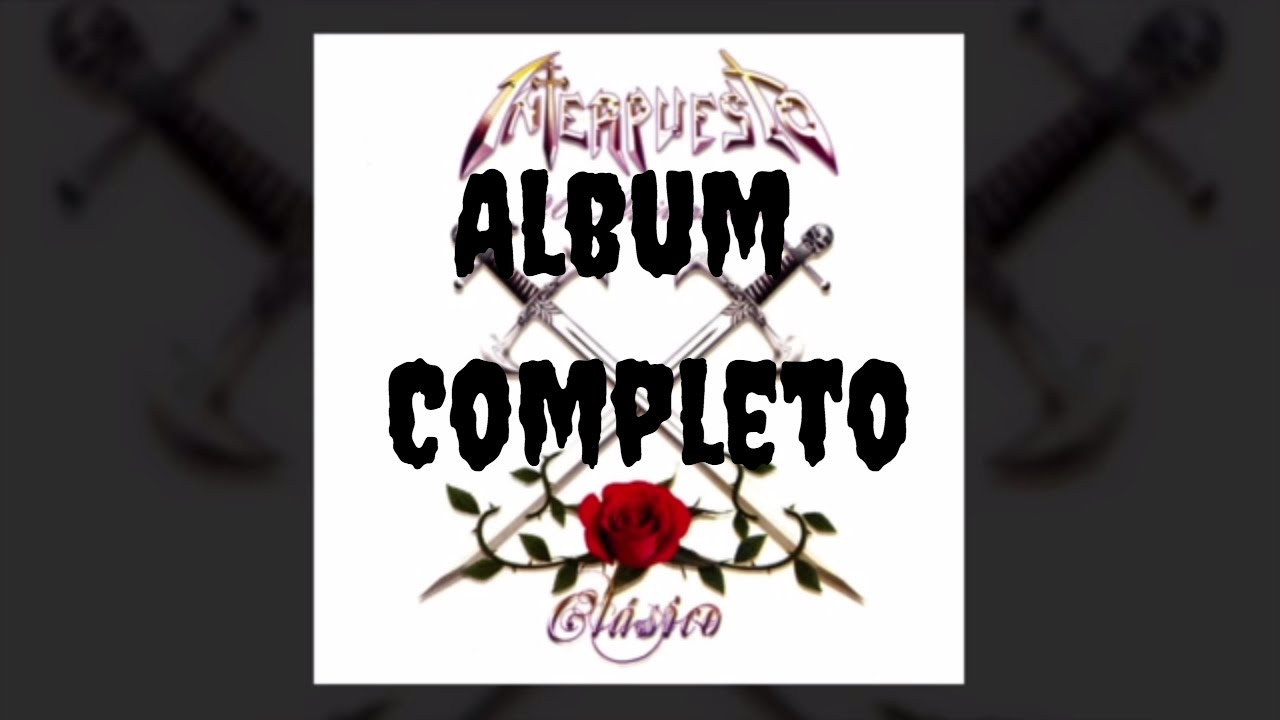 Interpuesto - 20 Aniversario Clásico (Album Completo)