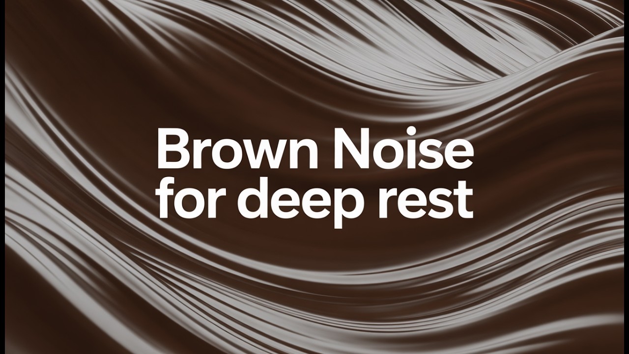 Brown Noise for Sleeping • Deep Rest | 10 Hours