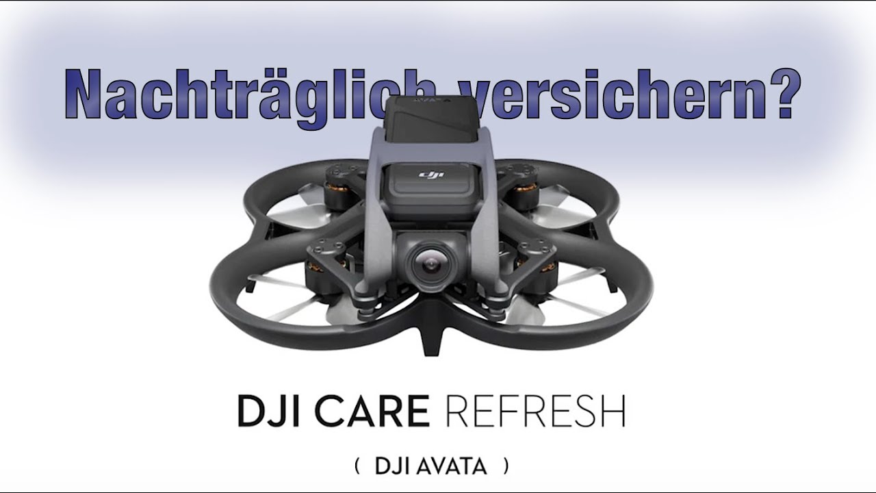 Wie schließt man DJI Care Refresh nachträglich ab? (Videoverifikation)