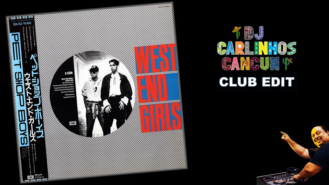 Pet Shop Boys - West End Girls (DJ Carlinhos Club Edit 085 - REPOST) 1985