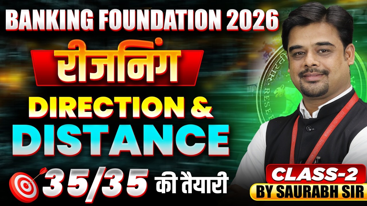 Direction and Distance For Banking Exams 2026 | Bank Foundation Reasoning Class 2 | By Saurabh Sir