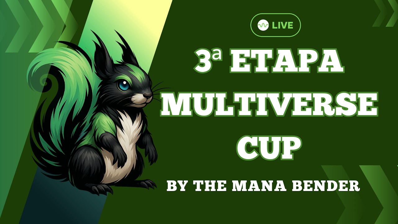 3ª Etapa do MULTIVERSE CUP by The Mana Bender