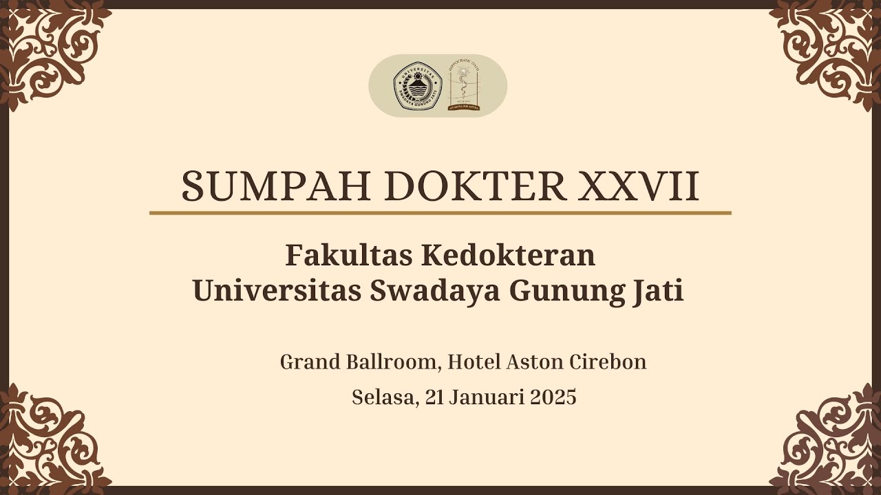 🔴[LIVE] SUMPAH DOKTER XXVII///FAKULTAS KEDOKTERAN UNIVERSITAS SWADAYA GUNUNG JATI///SELASA, 21/01.25