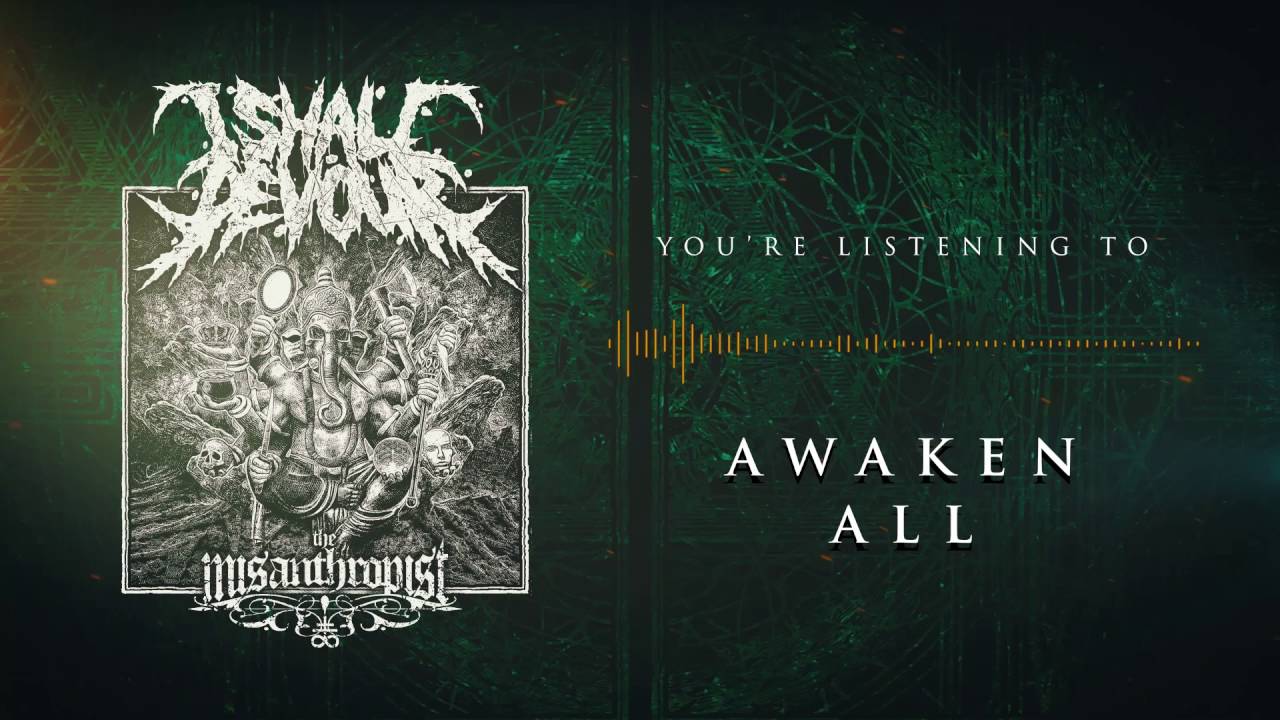 I SHALL DEVOUR - Awaken All