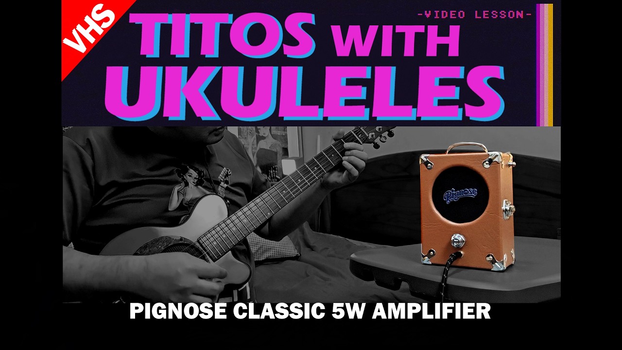 TITOS with UKULELES: Pignose Amplifier for your Ukulele? Why the HOG not!