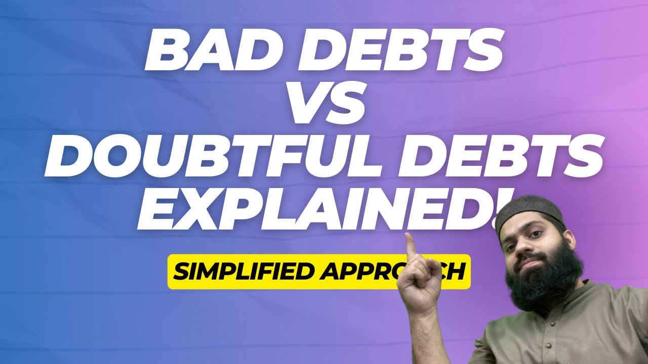 Bad & Doubtful debts EXPLAINED! | PRC 4 Lecture 50 | Sir Daniyal Zahid