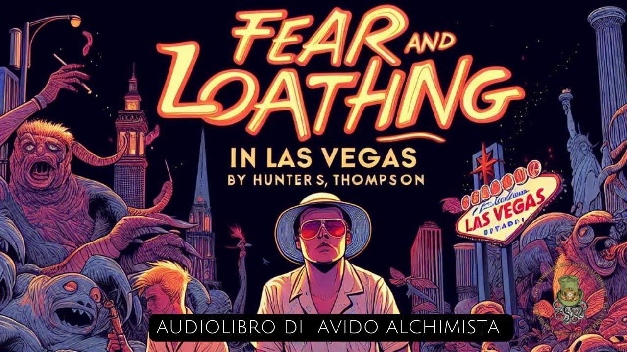 🚬Paura e Disgusto a Las #Vegas - H.S Thompson #Audiolibro Completo  🚬