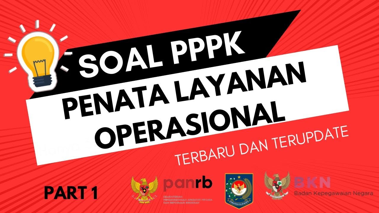 BOCORAN  SOAL PPPK PENATA LAYANAN OPERASIONAL 2024, SUKSES JADI ASN