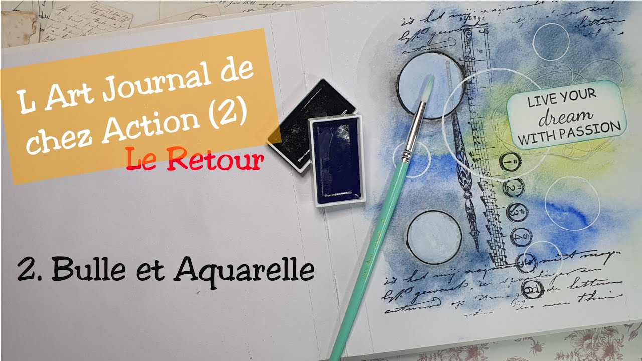 L Art Journal de chez Action (2) 2. Bulle et Aquarelle