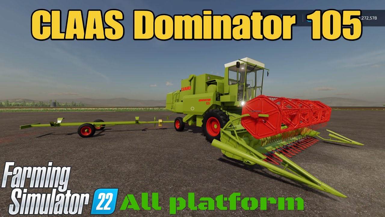 CLAAS Dominator 105  / mod for all platforms on FS22
