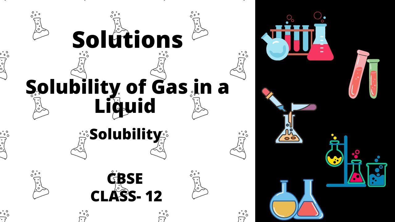 Solubility of Gas in Liquid (Solutions Class-12; CBSE in English)