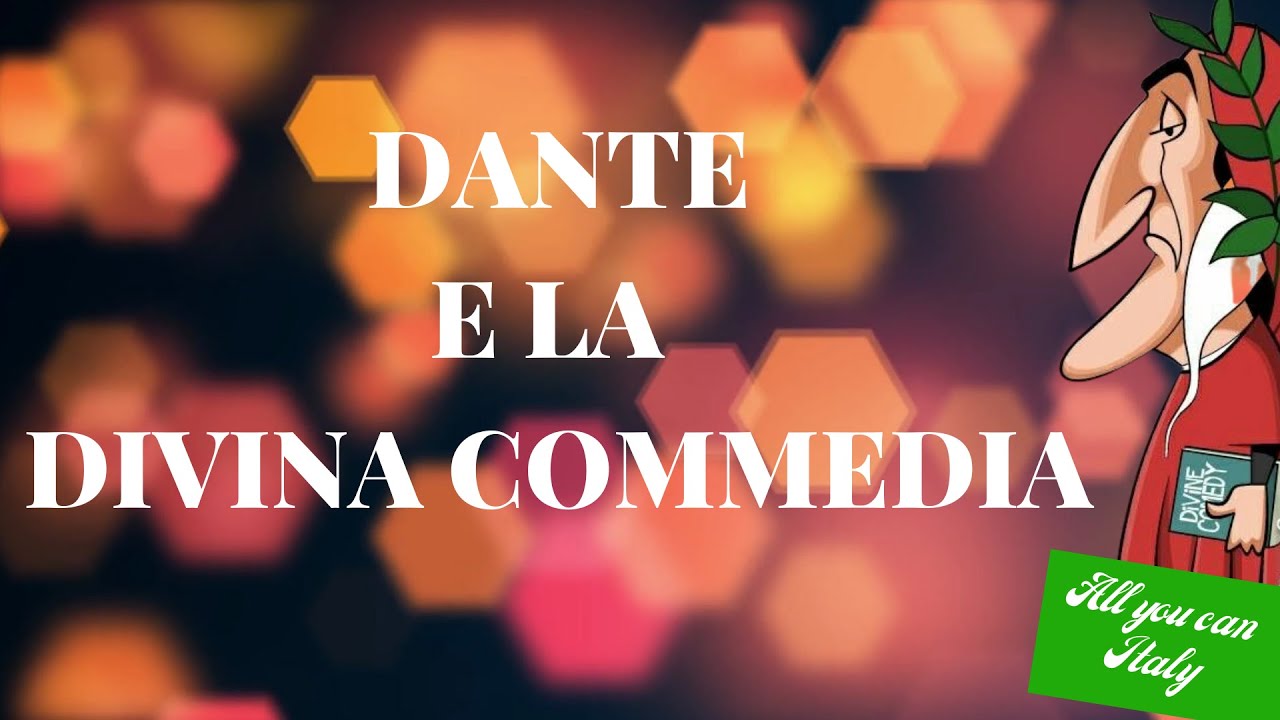 Scopriamo Dante e la Divina Commedia