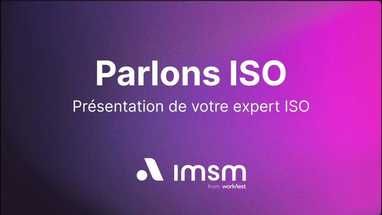 Parlons ISO – Présentation de votre expert ISO | IMSM
