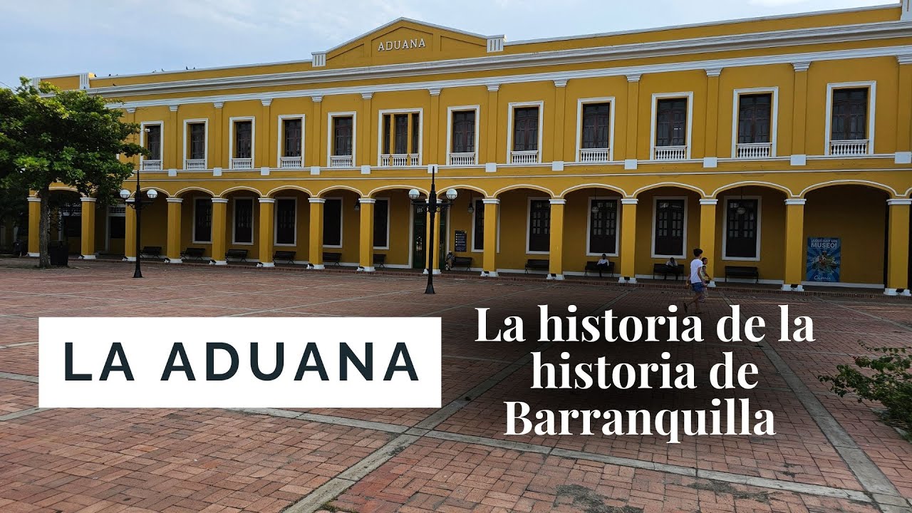 ✨ LA ADUANA: Un viaje al corazón de la historia de Barranquilla ✨