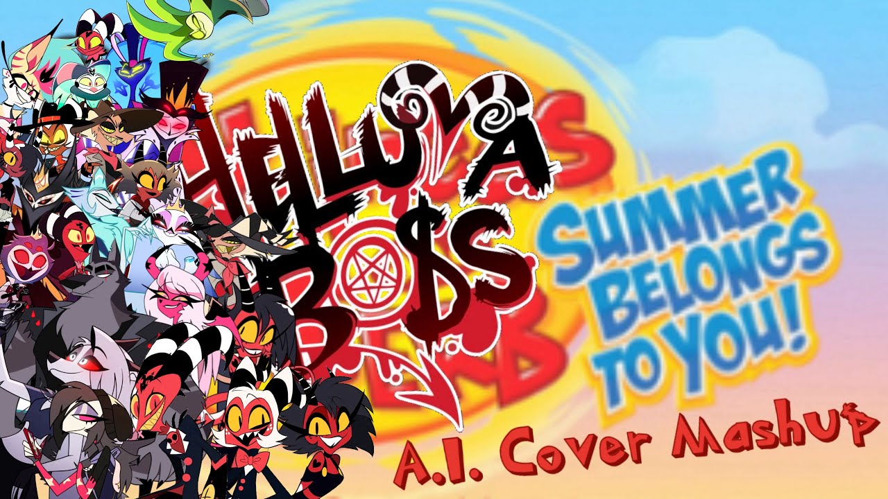 Summer Belongs To You - A.I. Cover (Featuring. Helluva Boss)