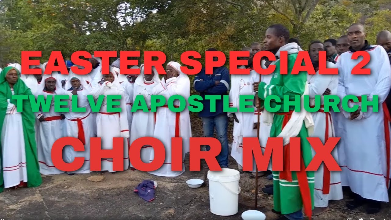 Easter Church songs: A compilation of Twelve Apostle Church Choirs