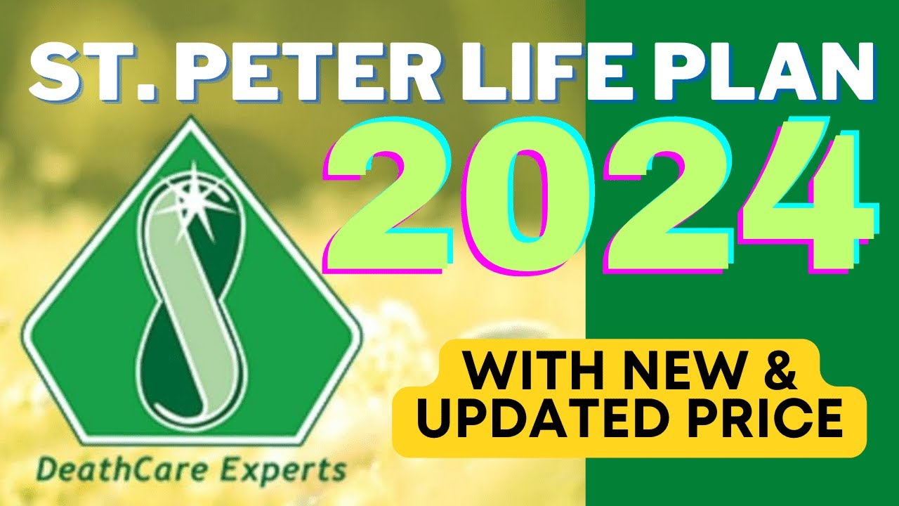 St. Peter Life Plan - 2024 (Updated with New Price and Benefits)
