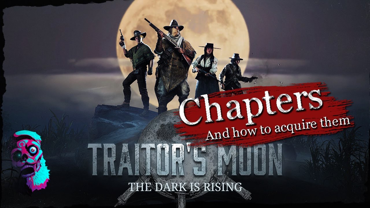Hunt Showdown Traitors Moon Chapters