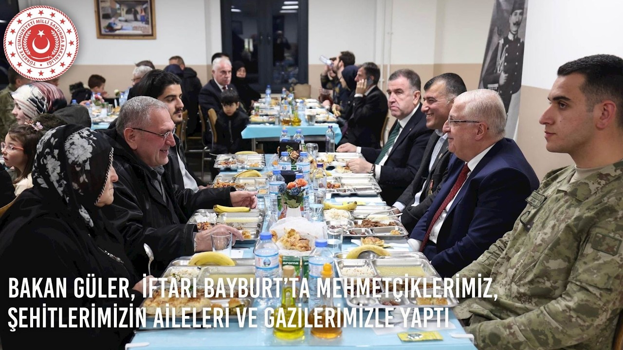 Bakan Güler, İftarı Bayburt’ta Mehmetçiklerimiz, Şehitlerimizin Aileleri ve Gazilerimizle Yaptı